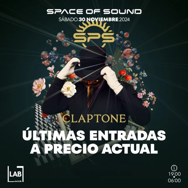 ¡NO TE DUERMAS! 🫵 Mañana cambian los precios 💪

📍Sábado 30 Noviembre | Space Of Sound (19:00h a 06:00h) con
CLAPTONE · AAFRA · CHUS · CRUSY · LOS CANARIOS
Supported by
DELATORRE · JORGE GALISTEO · JUANJO · KILY RUIZ · NIC VESPERI · SIO GIRL
🎟️ Tus Entradas a un click desde el Link en la Bio ☝️

#SPS #SonidoSpace #DayAndNight #SpaceOfSound #LabTheCLUB #Claptone